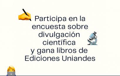 Encuesta sobre divulgación científica de la Facultad de Ciencias
