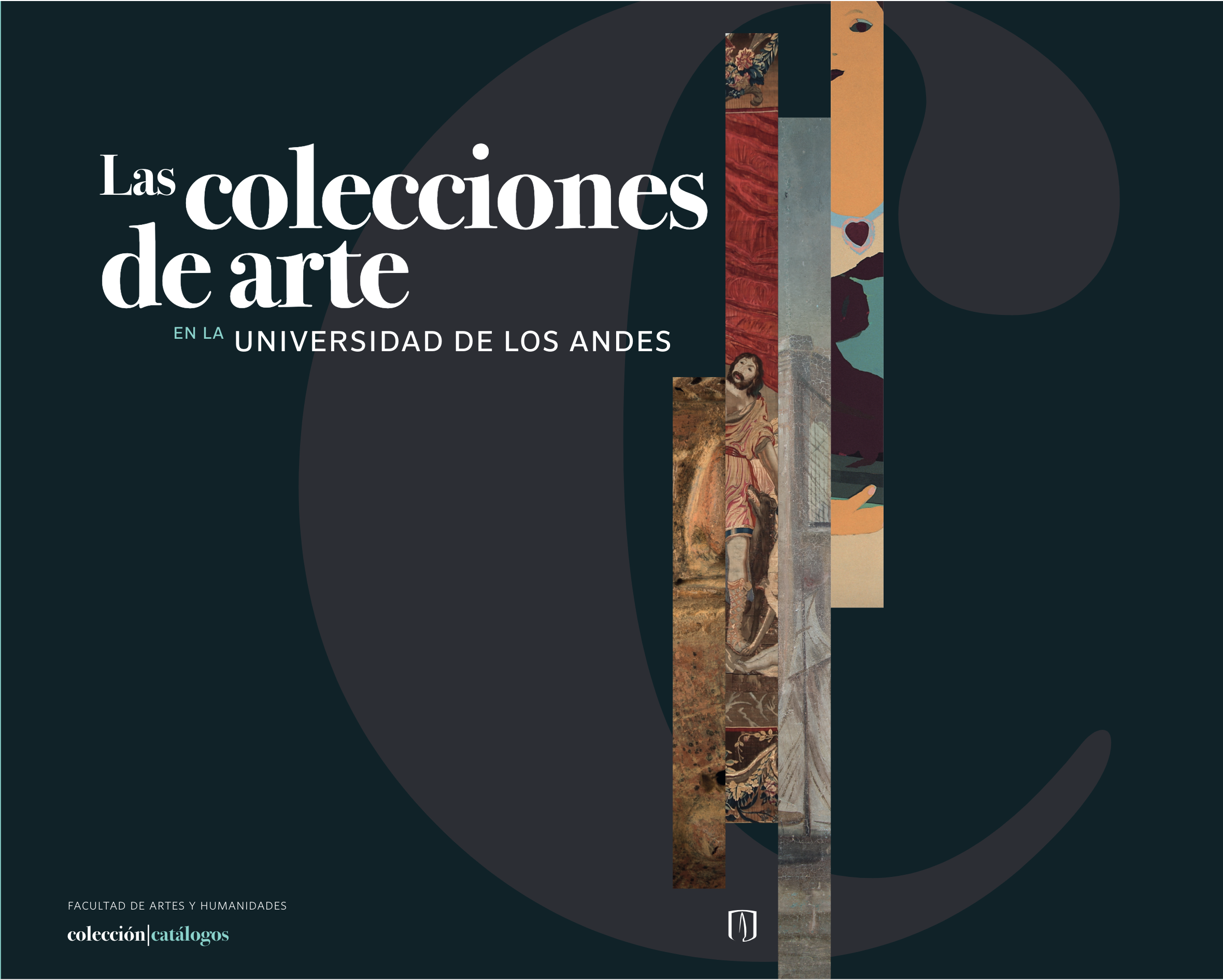 Las colecciones de arte en la Universidad de los Andes Las colecciones de arte en la Universidad de los Andes